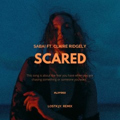 Scared [Remix]