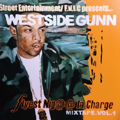 Stream Westside Gunn | Listen to Flyest Nigga In Charge, Vol. 1