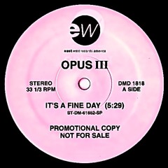 Opus 3 – It’s A Fine Day (millim Remix)