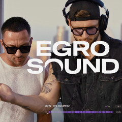 EGRO sound - THE BEGINNER