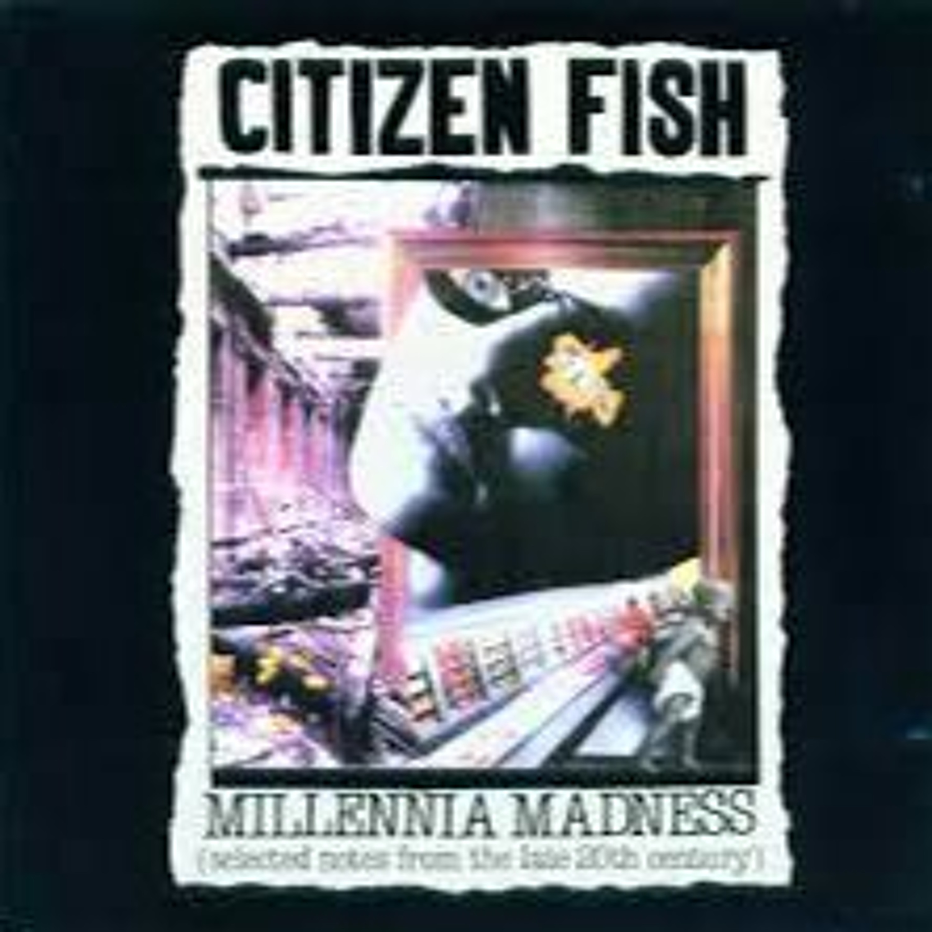 Citizen Fish "Millennia Madness" is the featured album
