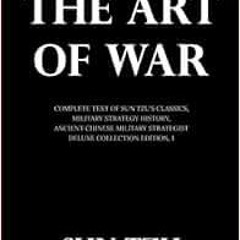 Get [PDF EBOOK EPUB KINDLE] The Art Of War: Complete Text of Sun Tzu's Classics, Mili