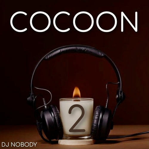 DJ NOBODY presents COCOON 2