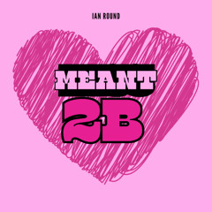 Meant2B