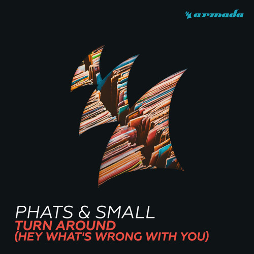 Turn Around (Hey What's Wrong With You) (Extended Mix)