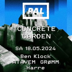 GRØMM at PAL Concrete Garden 18.05.24 | Opening Set