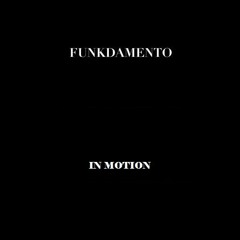 Funkdamento - In Motion