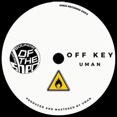 UMAN- Off Key