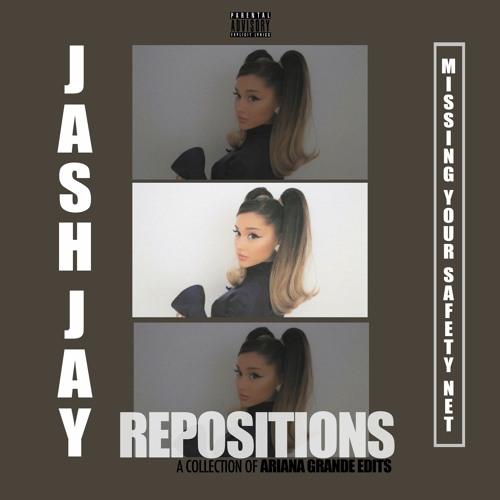 Missing Your Safety Net (Jash Jay Edit)
