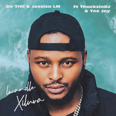 Lwandle Xiluva (feat. ThackzinDJ & Tee Jay)