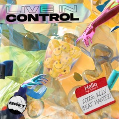200DB X KILLV - Live In Control (with mahtZz)