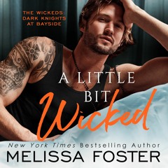 A Little Bit Wicked by Melissa Foster, Narrated by Savannah Peachwood and Aiden Snow