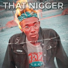 That Nigger feat. ENN