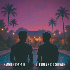 Ramen & Revenue (Feel-Good House Party Mix) | DJ RAMEN b2b CLOSED/WON
