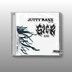 JUTTY RANX - I SEE YOU [SICK REMIX]