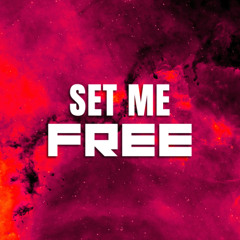 SET ME FREE
