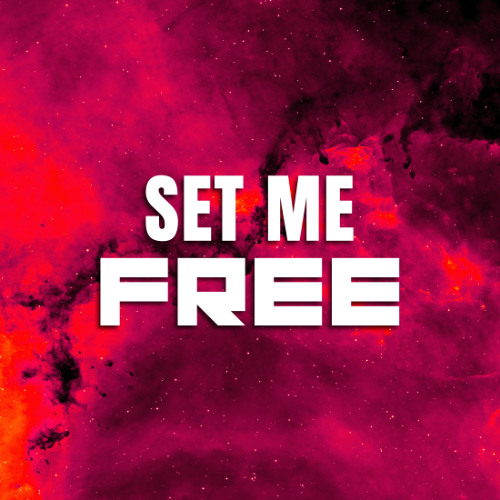 SET ME FREE