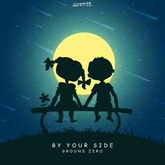 Ground Zero - By Your Side (Original)