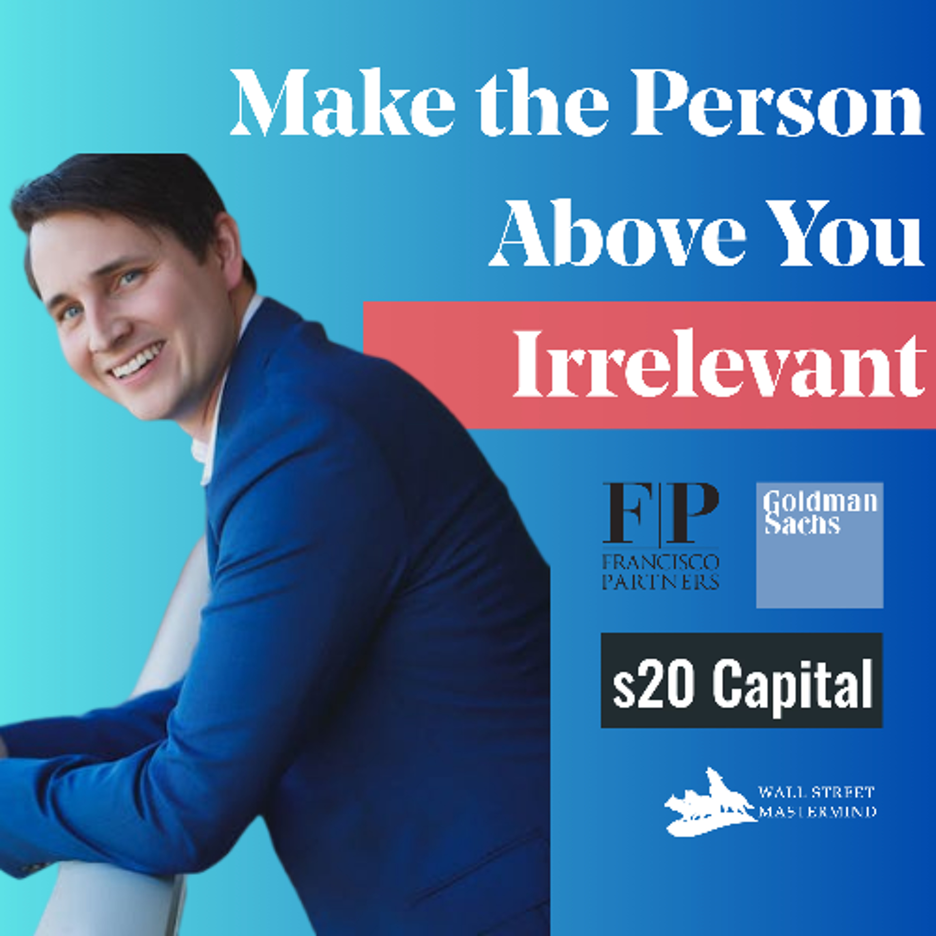 S3 EP8: The Private Equity Mindset That Gets You Promoted