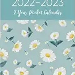 [PDF] ✔️ eBooks 2 Year Pocket Calendar 2022-2023 | Daisy Flowers: 2 Year Monthly Calendar Planner fo