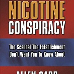 ▶️ PDF ▶️ The Nicotine Conspiracy (Allen Carr's Easyway Book 32) ipad
