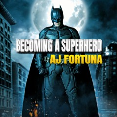 Becoming A Superhero