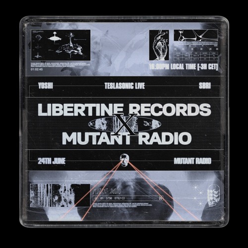 Stream Libertine Records | Listen to Libertine Records x Mutant Radio  playlist online for free on SoundCloud