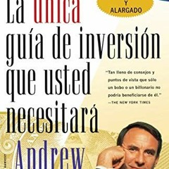 View EBOOK EPUB KINDLE PDF La Unica Guia de Inversion Que Usted Necesitar (The Only I