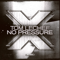 TOM LECHEF - No Pressure