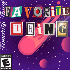 Favorite thing (Prod. by Tysouf)
