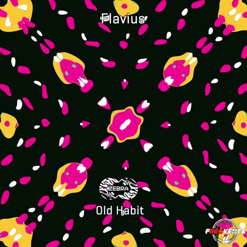 Flavius - Old Habits Zebra Rec [ZBR029022] (snippet)