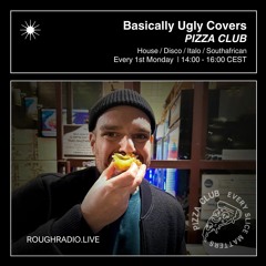 BASICALLY UGLY COVERS - PIZZA CLUB 001.2 - ROUGHRADIO.LIVE