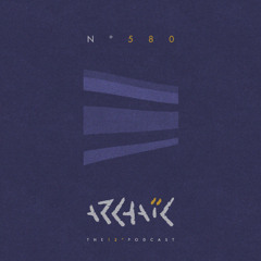 Archaic Podcast 580 - Guest