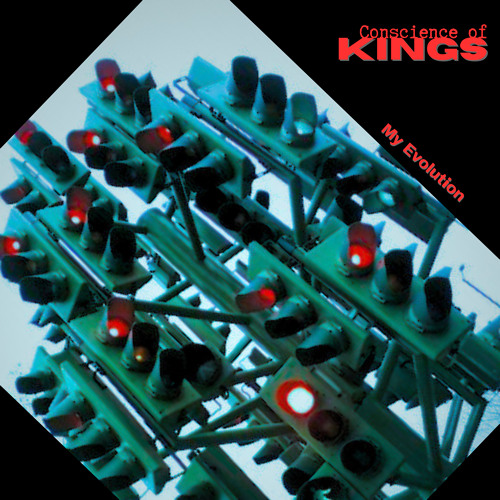 My Evolution ~ Conscience Of Kings