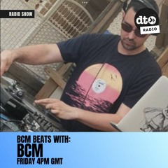 BCM Beats Radio Show #002