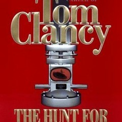 Download *Books (PDF) The Hunt for Red October BY Tom Clancy (Read-Full$