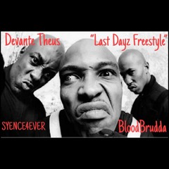 Devante Theus x "Last Dayz Freestyle"