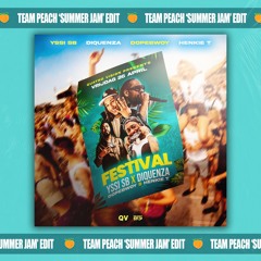 Yssi SB, Dopebwoy - Festival (TEAM PEACH Summer Jam Edit)