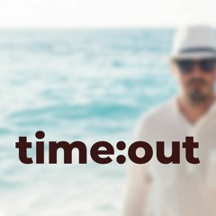 time:out