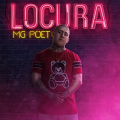 Mg Poet - Locura