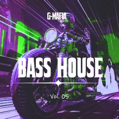 G-Mafia Bass House Vol 05