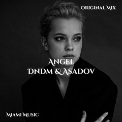 DNDM & Asadov - Angel (Original Mix)