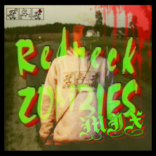☣︎☣︎☣︎Redneck_ZOMBIES_M!X ྐ❤︎ d̴j̴ ̸s̷w̴i̵t̴c̵h̵ ̵b̵o̶a̴r̷d̴s̴l̵i̸d̵e̴