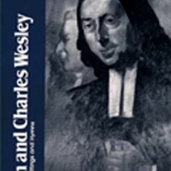 GET EPUB KINDLE PDF EBOOK John and Charles Wesley: Selected Prayers, Hymns, Journal N