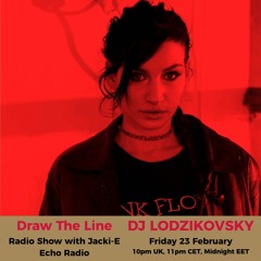 #297 Draw The Line Radio Show 23-02-2024 with guest mix 2nd hr by DJ Lodzikovsky