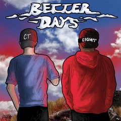 Joey Nato - Better Days (feat. DizzyEight)