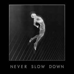 Left/Right - Never Slow Down