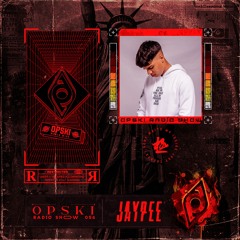 Opski Radio Show - Jaypee #056