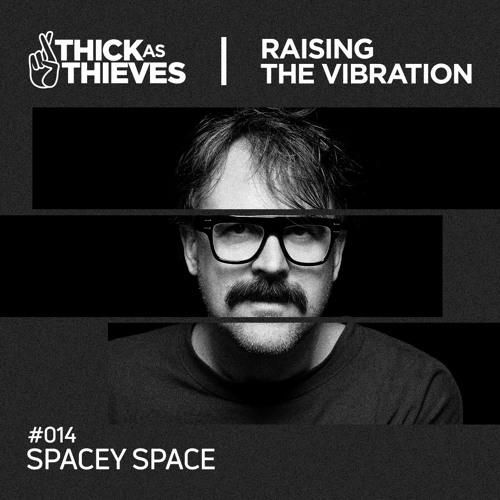 Raising the Vibration Mix #014 — SPACEY SPACE [Live from Winter Series at Revolver Upstairs]