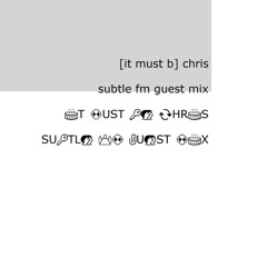 subtle fm guest mix